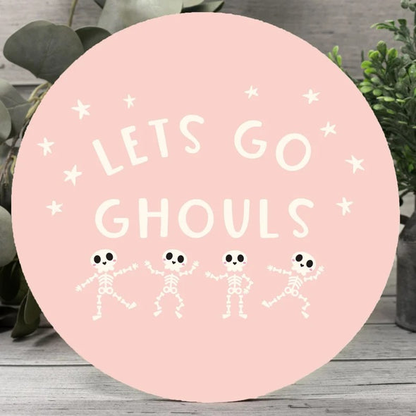 Let's Go Ghouls Halloween Wood Sign