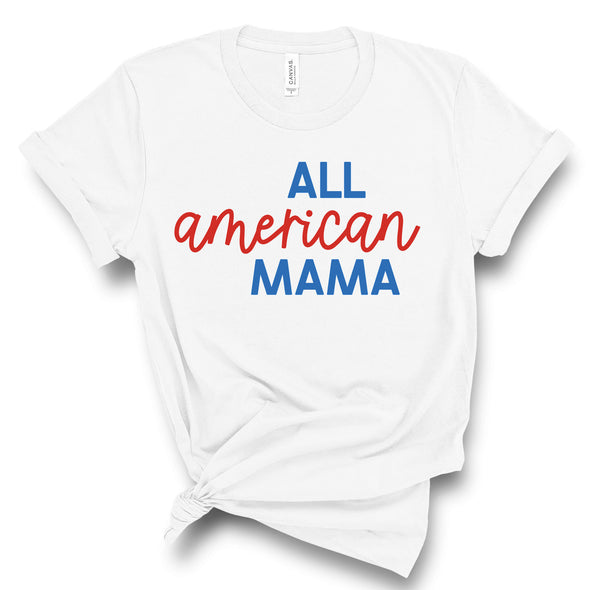 All American Mama 4th of July T-Shirt
