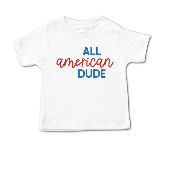 All American Dude 4th of July T-Shirt - Baby and Toddler