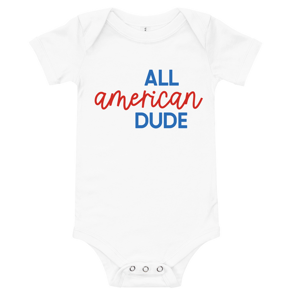 All American Dude 4th of July T-Shirt - Baby Bodysuit