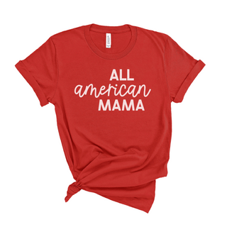 All American Mama 4th of July T-Shirt