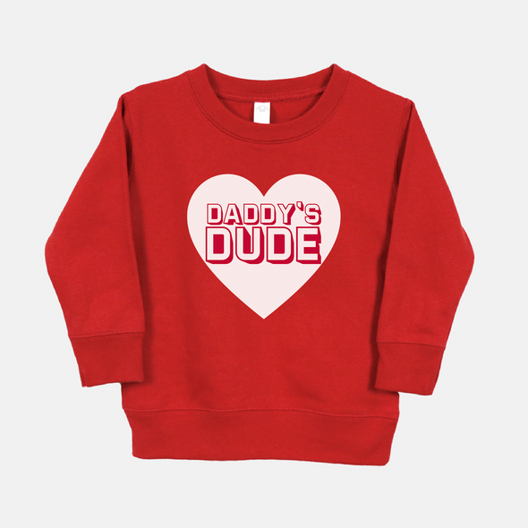 Daddy's Dude Sweatshirt - Toddler