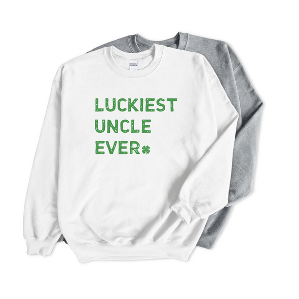 Luckiest Uncle Ever St. Patrick's Day Sweatshirt