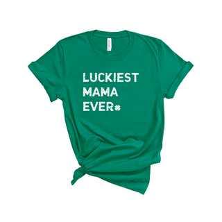 Luckiest Mama Ever St. Patrick's Day T-Shirt