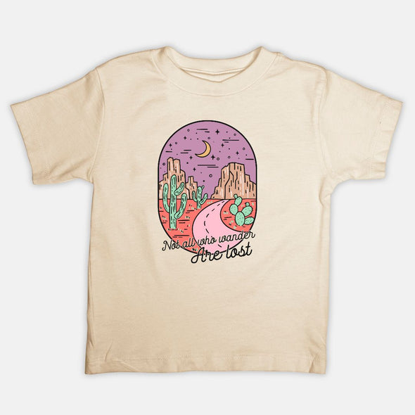 Not All Who Wander Are Lost - Toddler Tee