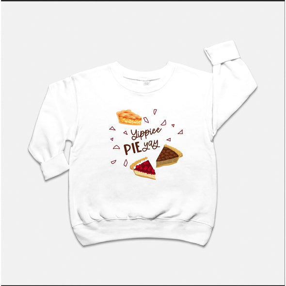 Yippee Pie Yay Toddler Thanksgiving Crewneck Sweatshirt