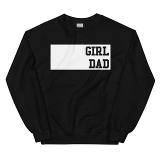 Girl Dad Sweatshirt