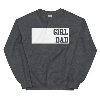 Girl Dad Sweatshirt